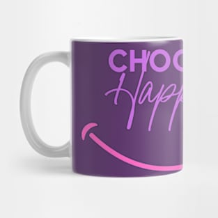 Choose Happy Mug